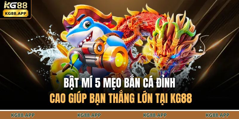 mẹo bắn cá