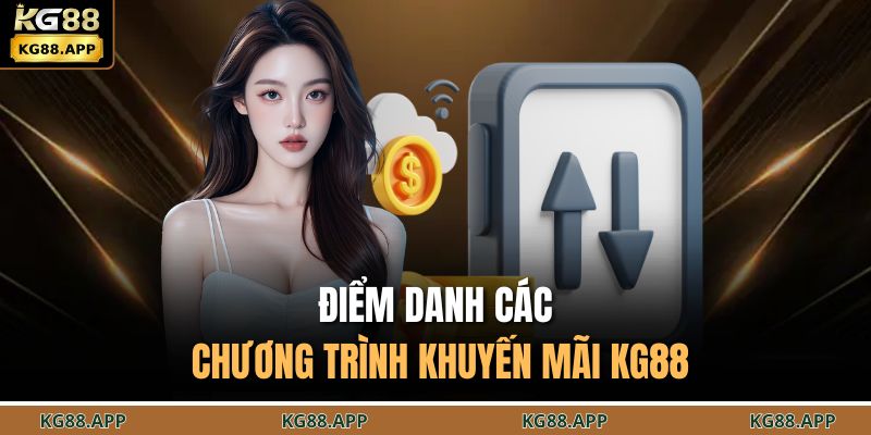 Điểm danh các chương trình khuyến mãi KG88