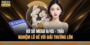 Xổ Số Mega 6/45 - Trải Nghiệm Lô Đề Với Giải Thưởng Lớn 9 Xổ số mega 6/45